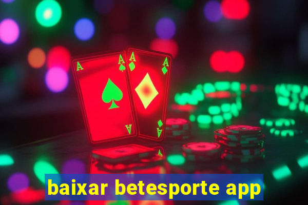 baixar betesporte app